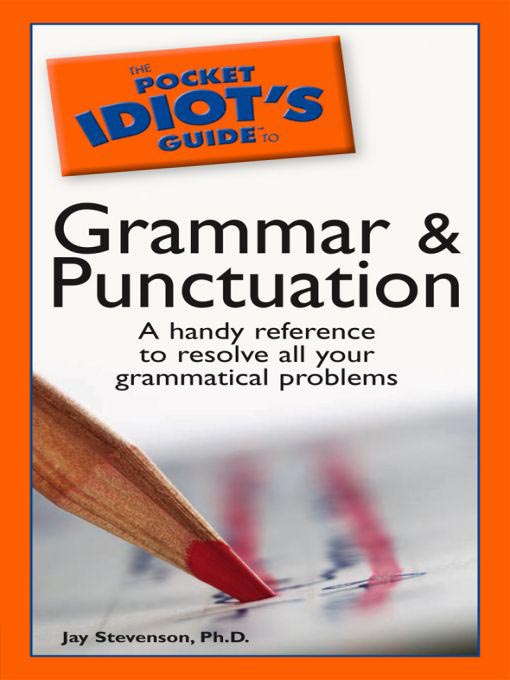 Cover image for The Pocket Idiot's Guide to Grammar and Punctuation